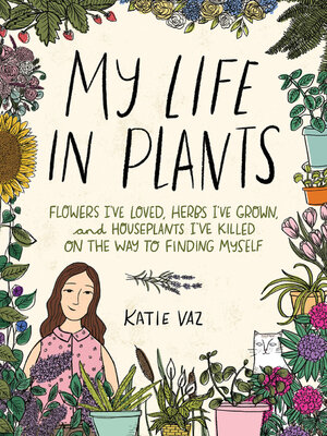 cover image of My Life in Plants